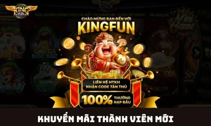 Ưu đãi cho bet thủ khi đăng ký Kingfun 