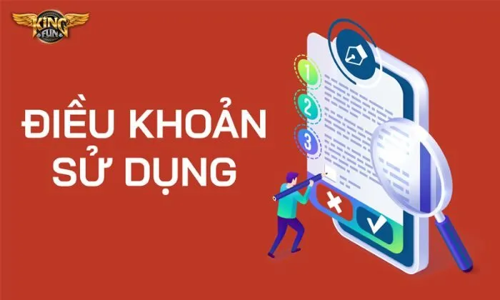Điều khoản sử dụng Kingfun mang đến cho người chơi trải nghiệm tốt nhất